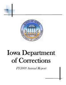 Iowa Department of Corrections FY2009 Annual Report 2