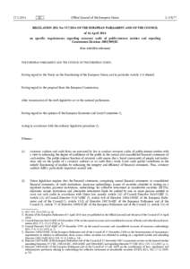 REGULATION  (EU)  No  537/•2014  OF  THE  EUROPEAN  PARLIAMENT  AND  OF  THE  COUNCIL  -  of  16  Aprilon  specific  requirements  regarding  statutory  audit  of  public-interest  entities  and  repealing  