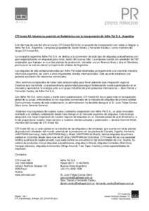 CTI Invest AG refuerza su posición en Sudamérica con la incorporación de Adhe Pel S.A., Argentina  A fin del mes de julio del año en curso, CTI Invest AG firmó un acuerdo de incorporación con vistas a integrar a Ad