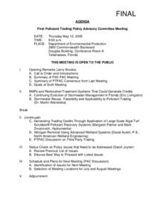 FINAL AGENDA First Pollutant Trading Policy Advisory Committee Meeting DATE: Thursday May 12, 2005 TIME: