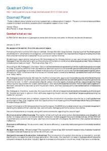 Quadrant Online http://www.quadrant.org.au/blogs/doomed-planet[removed]bob-carter Doomed Planet “Today’s debate about global w arming is essentially a debate about freedom. The environmentalists would like to mast