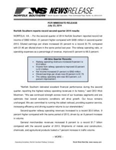 Norfolk Southern Corporation, Three Commercial Place, Norfolk, Va[removed]FOR IMMEDIATE RELEASE July 23, 2014 Norfolk Southern reports record second-quarter 2014 results NORFOLK, VA. – For the second quarter of 20