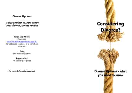 Divorce Options A free seminar to learn about your divorce process options Considering Divorce?