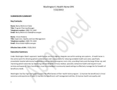 Washington’s Health Home SPA[removed]SUBMISSION SUMMARY Key Contacts: Name: Becky McAninch-Dake Title: Program Planning Manager