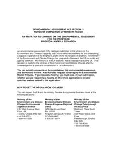 ENVIRONMENTAL ASSESSMENT ACT SECTION 7.1 NOTICE OF COMPLETION OF MINISTRY REVIEW AN INVITATION TO COMMENT ON THE ENVIRONMENTAL ASSESSMENT FOR THE PROPOSED BRIGHTON LANDFILL EXPANSION