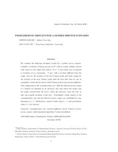 Applied Probability Trust (23 MarchPROBABILISTIC RESULTS FOR A MOBILE SERVICE SCENARIO JESPER MØLLER,∗ Aalborg University MAN LUNG YIU,∗∗ Hong Kong Polytechnic University