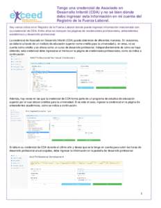 Tengo una credencial de Asociado en Desarrollo Infantil (CDA) y no sé bien dónde debo ingresar esta información en mi cuenta del Registro de la Fuerza Laboral. Hay varios sitios en el Registro de la Fuerza Laboral don