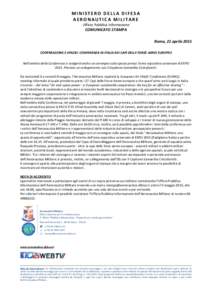 MINISTERO DELLA DIFESA AERONAUTICA MILITARE Ufficio Pubblica Informazione COMUNICATO STAMPA Roma, 21 aprile 2015