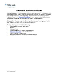 Understanding Health Inspection Reports Routine Inspection: This is usually an unannounced inspection of a restaurant or retail food store performed at least once per year. A health inspector will perform a risk-based in