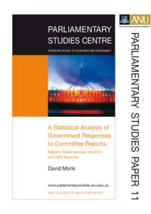 CRAWFORD SCHOOL OF ECONOMICS AND GOVERNMENT  OF ECONOMICS AND GOVERN- A Statistical Analysis of Government Responses