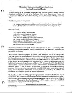 Mississippi Management and Reporting System Steering Committee Minutes A called meeting of the Mississippi Management and Reporting System (MMRS) Steering Committee was held at 2:00 p.m. in the Conference Room of the Dep