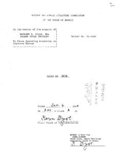 BEFORE THE PUBLIC UTILITIES CONMISSION OF THE STATE OF HAWAII In. the Matter of the Request of) RAYMOND K. SI LVA, dba ISLAND STYLE TRUCKING