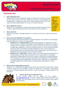 READY SET TROT Frequently Asked Questions October 2012 PROGRAM FAQs 1.  What is Ready Set Trot?