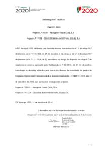 Deliberação n.º COMPETE 2020 Projeto n.º 16501 – Navigator Tissue Cacia, S.A. Projeto n.º 17129 – CELULOSE BEIRA INDUSTRIAL (CELBI), S.A.