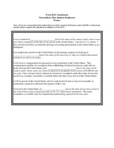 Form 8233 Attachment Nonresident Alien Student Employees France Note: If you are a nonresident alien student from one of the countries listed above, and would like to claim treaty benefits, please complete this attachmen