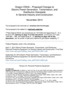 Oregon OSHA – Proposed Changes to Electric Power Generation, Transmission, and Distribution Standards In General Industry and Construction November 2014 Text proposed to be removed is in [brackets with line through].