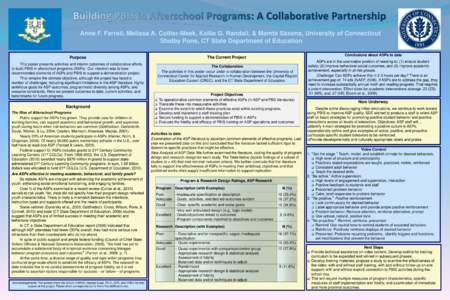 Anne F. Farrell, Melissa A. Collier-Meek, Kellie G. Randall, & Mamta Saxena, University of Connecticut Shelby Pons, CT State Department of Education The Current Project Purpose This poster presents activities and interim