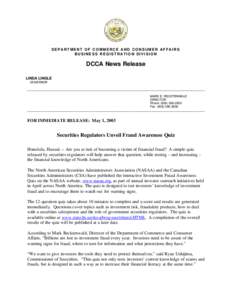 DEPARTMENT OF COMMERCE AND CONSUMER AFFAIRS BUSINESS REGISTRATION DIVISION DCCA News Release LINDA LINGLE GOVERNOR