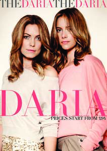 THEDARIATHEDARIA  DARIA PRICES START FROM £94  THEDARIATHEDARIA