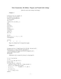 Data Compression, 4th Edition. Program and Pseudo-Code Listings (Advise the author about missing or bad listings.) Chapter 1 % Returns the run lengths of % a matrix of 0s and 1s