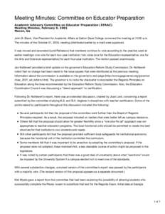 Meeting Minutes: Committee on Educator Preparation Academic Advisory Committee on Educator Preparation (EPAAC) Meeting Minutes, February 9, 2001 Macon, Ga John B. Black, Vice President for Academic Affairs at Dalton Stat