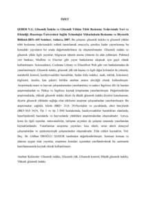 ÖZET  ŞEBER N.G. Glisemik Đndeks ve Glisemik Yükün Tıbbi Beslenme Tedavisinde Yeri ve Etkinliği. Hacettepe Üniversitesi Sağlık Teknolojisi Yüksekokulu Beslenme ve Diyetetik Bölümü BES–445 Seminer, Ankara,