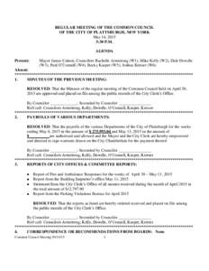 REGULAR MEETING OF THE COMMON COUNCIL OF THE CITY OF PLATTSBURGH, NEW YORK May 14, 2015 5:30 P.M. AGENDA Present: