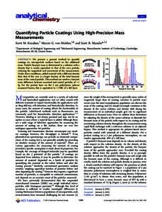 Letter pubs.acs.org/ac Quantifying Particle Coatings Using High-Precision Mass Measurements Scott M. Knudsen,† Marcio G. von Muhlen,†,§ and Scott R. Manalis*,†,‡