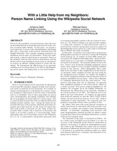 With a Little Help from my Neighbors: Person Name Linking Using the Wikipedia Social Network Johanna Geiß Michael Gertz