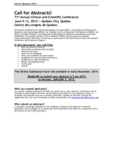 Call for Abstracts[removed]Call for Abstracts! 71st Annual Clinical and Scientific Conference June 9-12, 2015 ─ Québec City, Quebec  Centre des congrès de Québec