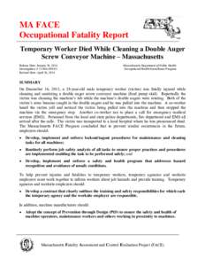 FACE Report No. 11MA050, Temporary Worker Died While Cleaning a Double Auger Screw Conveyor Machine, Massachusetts