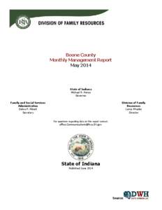 Boone County Monthly Management Report May 2014 State of Indiana Michael R. Pence