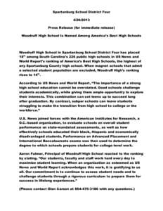 Spartanburg School District Four[removed]Press Release (for immediate release) Woodruff High School Is Named Among America’s Best High Schools  Woodruff High School in Spartanburg School District Four has placed