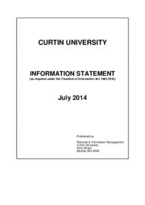 John Curtin / Politics of Australia / Freedom of information legislation / Education / Curtin College / Curtin Singapore / Government of Australia / Association of Commonwealth Universities / Curtin University