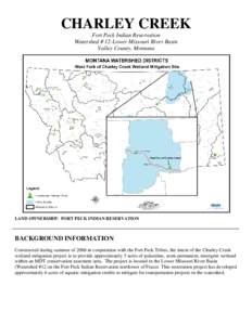 CHARLEY CREEK Fort Peck Indian Reservation Watershed # 12-Lower Missouri River Basin Valley County, Montana  LAND OWNERSHIP: FORT PECK INDIAN RESERVATION