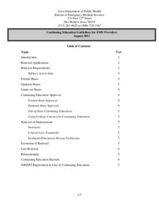 Iowa Department of Public Health Bureau of Emergency Medical Services 321 East 12th Street Des Moines, Iowa[removed]0620 or[removed]Continuing Education Guidelines for EMS Providers