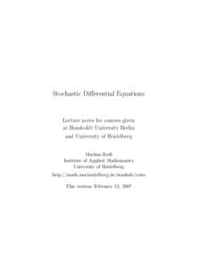 Stochastic Differential Equations  Lecture notes for courses given at Humboldt University Berlin and University of Heidelberg Markus Reiß