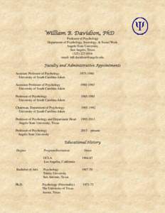 William B. Davidson, PhD Professor of Psychology Department of Psychology, Sociology, & Social Work Angelo State University San Angelo, Texas[removed]