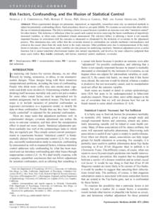 S T A T I S T I C A L  C O R N E R Risk Factors, Confounding, and the Illusion of Statistical Control NICHOLAS J. S. CHRISTENFELD, PHD, RICHARD P. SLOAN, PHD, DOUGLAS CARROLL, PHD,