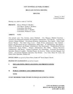 CITY OF PINELLAS PARK, FLORIDA REGULAR COUNCIL MEETING MINUTES January 12, 2012 Council Chambers Meeting was called to order at 7:30 P.M.