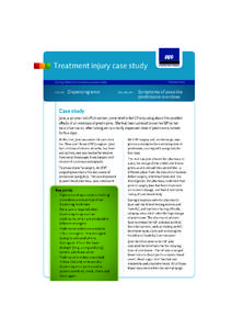 Treatment injury case study February 2009 Sharing information to enhance patient safety EVENT: