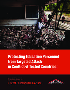 Protecting Education Personnel from Targeted Attack in Conflict-Affected Countries Global Coalition to  Protect Education from Attack