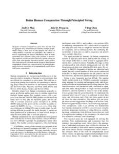 Better Human Computation Through Principled Voting Andrew Mao Ariel D. Procaccia  Yiling Chen