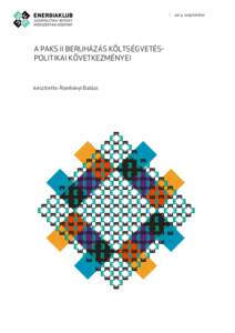 2014. szeptember  A PAKS II BERUHÁZÁS KÖLTSÉGVETÉSPOLITIKAI KÖVETKEZMÉNYEI készítette: Romhányi Balázs