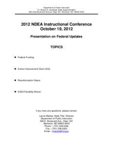 Department of Public Instruction Dr. Wayne G. Sanstead, State Superintendent 600 East Boulevard Avenue, Dept. 201, Bismarck, ND[removed]NDEA Instructional Conference October 19, 2012