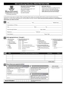 HCC Continuing Education REGISTRATION FORM Housatonic Community College Continuing Education 900 Lafayette Boulevard, BH[removed]Bridgeport, CT[removed]Phone: ([removed]