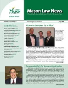 Mason Law News A Newsletter for Alumni, Students, and Friends of the School of Law Volume 2, Number 1  Inside This Issue...