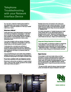 Electromagnetism / Network interface device / Demarcation point / On-premises wiring / Northwestel / Electrical wiring / Telephone / Troubleshooting / Local loop / Technology / Electronic engineering