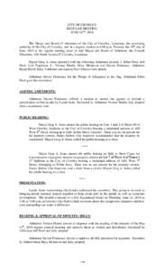 CITY OF CROWLEY REGULAR MEETING JUNE 10TH, 2014 The Mayor and Board of Aldermen of the City of Crowley, Louisiana, the governing authority of the City of Crowley, met in a regular session at 6:00 p.m. Tuesday the 10th da