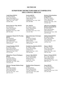 SECTION III SUPERVISORY DISTRICTS/BOARDS OF COOPERATIVE EDUCATIONAL SERVICES Capital Region BOCES Dr. Charles Dedrick District Superintendent